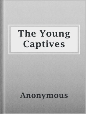 cover image of The Young Captives